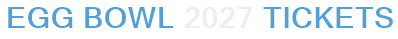 Egg Bowl 2027 Tickets
